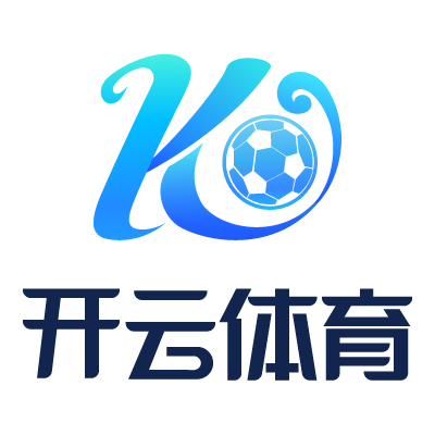 开云体育APP - 官方应用中心